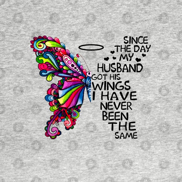 Since The Day My Husband Got His Wings by DMMGear